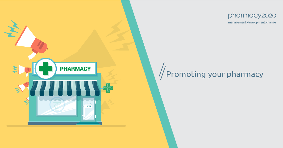 Promoting your pharmacy – Pharmacy2020